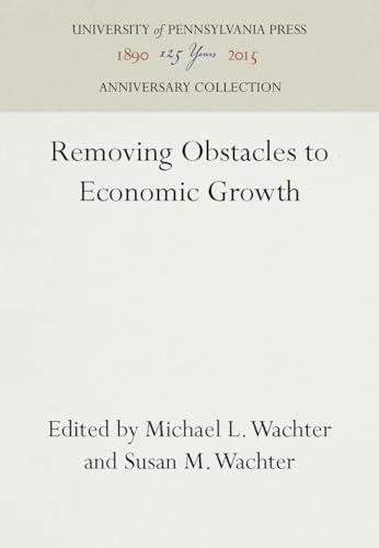 Removing Obstacles to Economic Growth