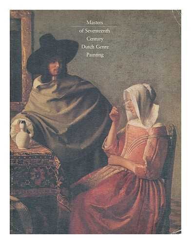 Beispielbild fr Masters of Seventeenth-Century Dutch Genre Painting zum Verkauf von Bookmans