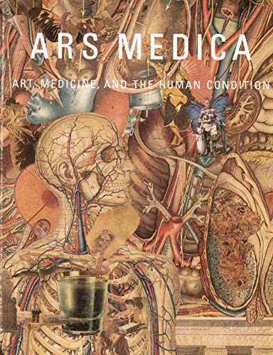 Stock image for Ars Medica, Art, Medicine, and the Human Condition: Prints, Drawings, and Photographs from the Collection of the Philadelphia Museum of Art for sale by Terrence Murphy