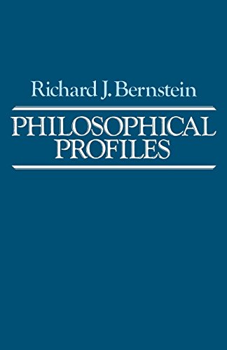 Philosophical Profiles: Essays in a Pragmatic Mode (9780812279955) by Bernstein, Richard J.