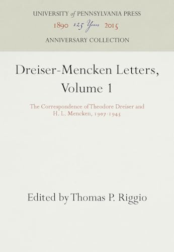 Beispielbild fr Dreiser-Mencken Letters, Volume 1: The Correspondence of Theodore Dreiser and H. L. Mencken, 1907-1945 (The University of Pennsylvania Dreiser Edition) zum Verkauf von Books From California