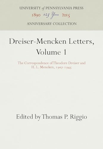 Imagen de archivo de Dreiser-Mencken Letters, Volume 1: The Correspondence of Theodore Dreiser and H. L. Mencken, 1907-1945 (The University of Pennsylvania Dreiser Edition) a la venta por Books From California