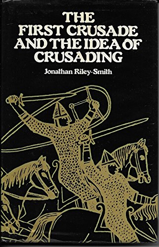 9780812280265: The First Crusade and the Idea of Crusading