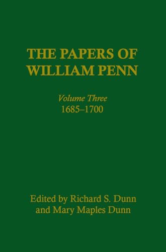 Beispielbild fr The Papers of William Penn, Volume Three: 1685-1700 zum Verkauf von Lucky's Textbooks