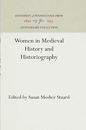 9780812280487: Women in Medieval History and Historiography (Anniversary Collection)
