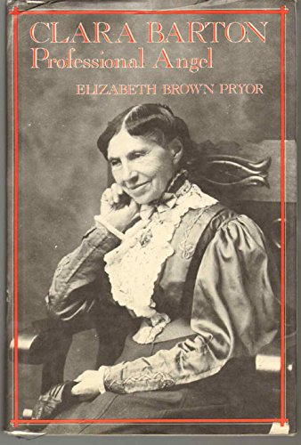 Stock image for Clara Barton, Professional Angel for sale by Better World Books