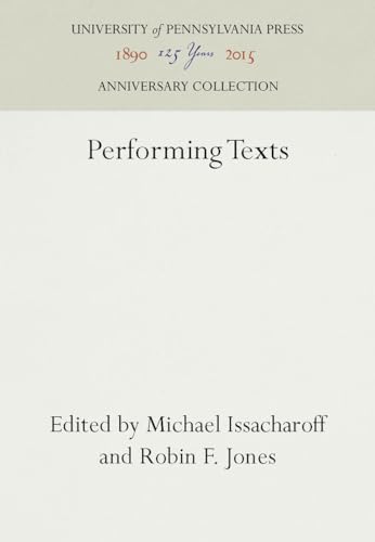 9780812280739: Performing Texts (Anniversary Collection)