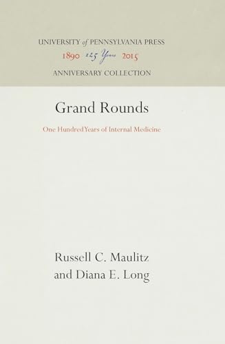 Beispielbild fr Grand Rounds: One Hundred Years of Internal Medicine zum Verkauf von Sessions Book Sales