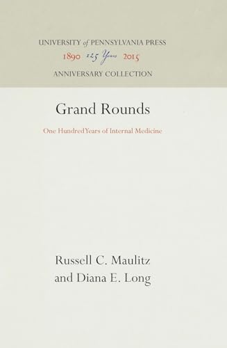 Stock image for Grand Rounds: One Hundred Years of Internal Medicine for sale by Sessions Book Sales