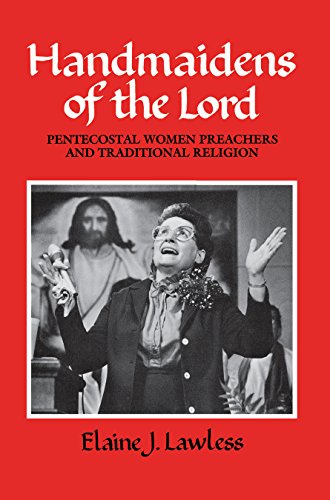 9780812281002: Handmaidens of the Lord: Pentecostal Women Preachers and Traditional Religion: v. 9 (Publications of The American Folklore Society)