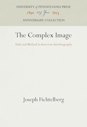 9780812281460: Complex Image: Faith and Method in American Autobiography