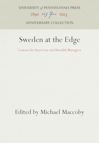 Beispielbild fr Sweden at the Edge: Lessons for American and Swedish Managers (Innovations in Organizations Series) zum Verkauf von NEPO UG