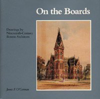 9780812281705: On the Boards: Drawings by Nineteenth-Century Boston Architects