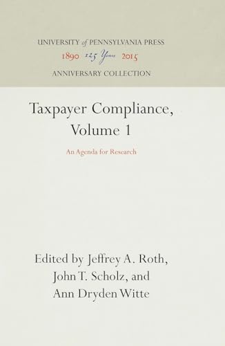 9780812281828: Taxpayer Compliance, Volume 1: An Agenda for Research: 001 (Anniversary Collection)