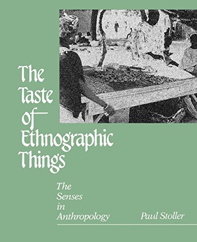 9780812281866: Taste of Ethnographic Things: The Senses in Anthropology