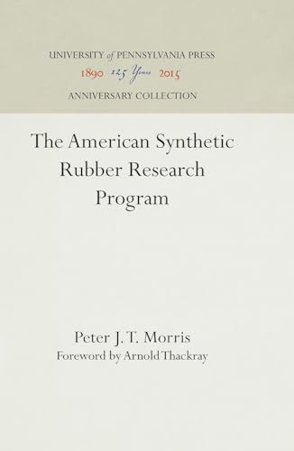 Beispielbild fr The American Synthetic Rubber Research Program zum Verkauf von Better World Books