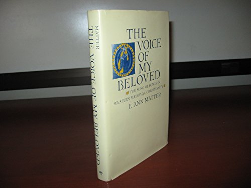 9780812282313: Voice of My Beloved: "Song of Songs" in Western Medieval Christianity