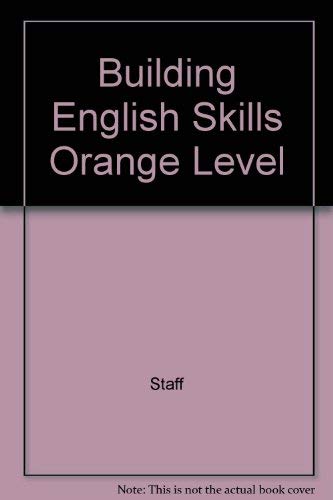 Building English Skills Orange Level (9780812355505) by Staff