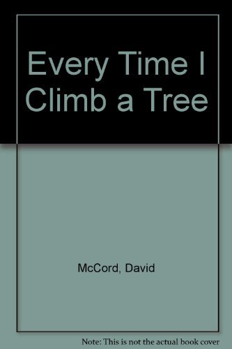 9780812369045: Every Time I Climb a Tree