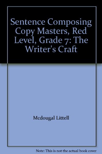Beispielbild fr Sentence Composing Copy Masters, Red Level, Grade 7: The Writer's Craft zum Verkauf von ThriftBooks-Dallas