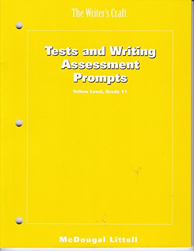 Imagen de archivo de The Writer's Craft Tests and Writing Assessment Prompts Yellow Level, Grade 11 a la venta por Hastings of Coral Springs