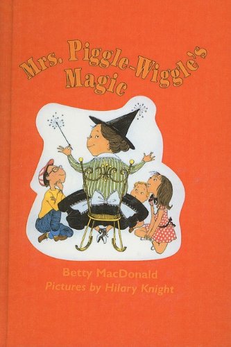 9780812400748: Mrs. Piggle-Wiggle's Magic (Mrs. Piggle-Wiggle (Prebound))