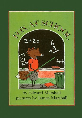 Fox at School (9780812404876) by Edward Marshall; James Marshall