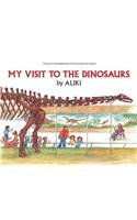 9780812405491: My Visit to the Dinosaurs (Let's-Read-And-Find-Out)