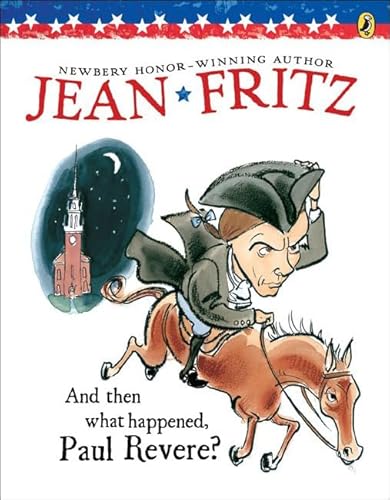 

And Then What Happened, Paul Revere