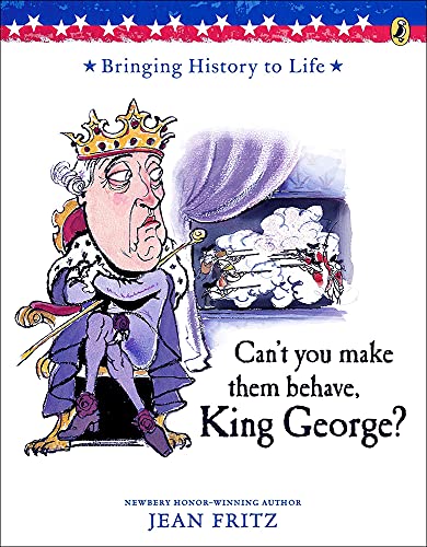 Can't You Make Them Behave, King George (9780812405804) by Jean Fritz