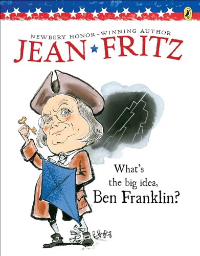 Stock image for What's the Big Idea, Ben Franklin? for sale by Irish Booksellers