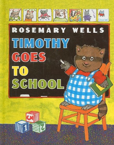 Stock image for Timothy Goes to School for sale by Better World Books