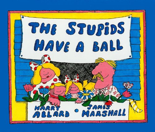 The Stupids Have a Ball (9780812413564) by Harry Allard