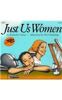 Beispielbild fr Just Us Women (Reading Rainbow Books) zum Verkauf von BooksRun