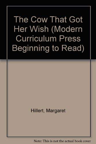 The Cow That Got Her Wish (9780812414684) by Margaret Hillert; Paul Meisel