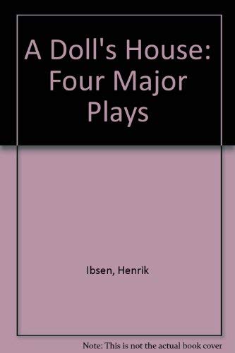 Stock image for Doll's House Four Major Plays, Vol. I for sale by ThriftBooks-Atlanta