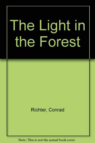 Stock image for The Light in the Forest for sale by SecondSale