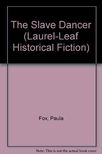 Beispielbild fr The Slave Dancer (Laurel-Leaf Historical Fiction) zum Verkauf von Wonder Book