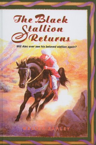 The Black Stallion Returns (9780812423563) by Walter Farley