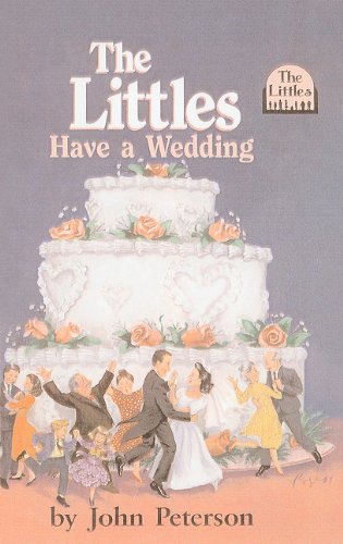 The Littles Have a Wedding (9780812430004) by John Lawrence Peterson