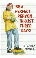 Beispielbild fr Be a Perfect Person in Just Three Days! zum Verkauf von Hawking Books