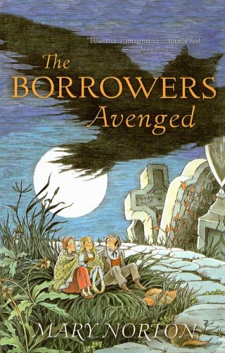 9780812436754: The Borrowers Avenged (Odyssey/Harcourt Young Classic)