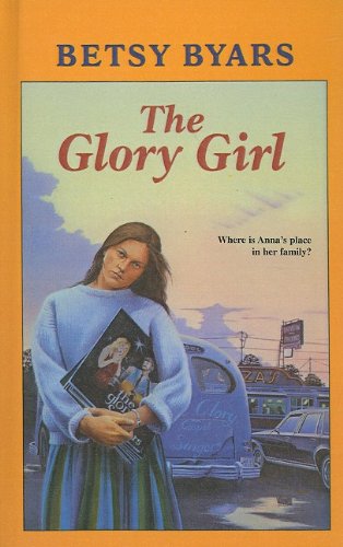 The Glory Girl (9780812442274) by Betsy Byars