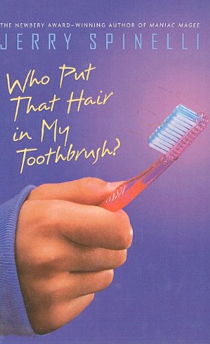 Beispielbild fr Who Put That Hair in My Toothbrush? zum Verkauf von ThriftBooks-Atlanta