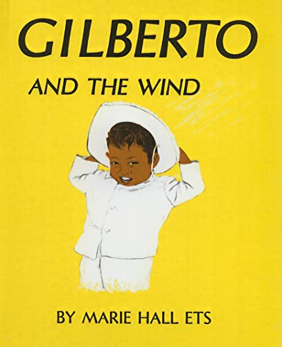 Gilberto and the Wind (Picture Puffin Books) (9780812453133) by Marie Hall Ets