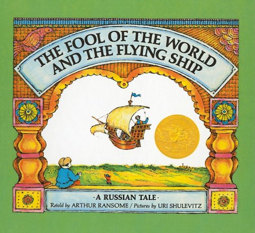 Beispielbild fr The Fool of the World and the Flying Ship (A Russian Tale) zum Verkauf von dsmbooks