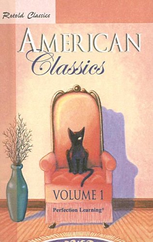 Beispielbild fr American Classics Volume 01 (Retold Classics Anthologies) zum Verkauf von Wonder Book