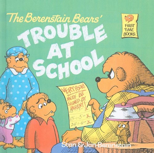 Stock image for The Berenstain Bears' Trouble at School for sale by Better World Books: West