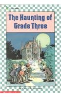 The Haunting of Grade Three (9780812458015) by Grace Maccarone