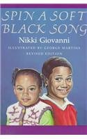 Spin a Soft Black Song (9780812459593) by George Martins Nikki Giovanni; George Martins